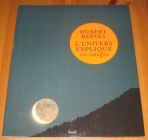 [R20322] L’univers expliqué en images, Hubert Reeves