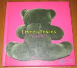 [R20340] Livre de Fesses, Stephane Delabruyère et Jean-Marc Fiess