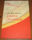 [R20392] L’avenir climatique, Jean-Marc Jancovici