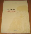 [R20396] Le calife (Manolete), François Zumbiehl