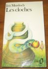 [R20481] Les cloches, Iris Murdoch