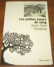 [R20557] Les petites sœurs de sang, Jean-Yves Cendrey