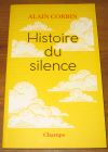 [R20606] Histoire du silence, Alain Corbin