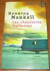 [R20621] Les chaussures italiennes, Henning Mankell