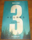 [R20634] 3 heures, Anders Roslund