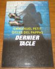 [R20636] Dernier tacle, Emmanuel Petit et Gilles Del Pappas