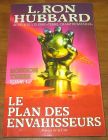 [R20638] Mission Terre 1 – Le plan des envahisseurs, L. Ron Hubbard