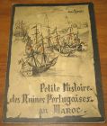 [R20673] Petite Histoire des Ruines portugaises au Maroc, Denise Valero