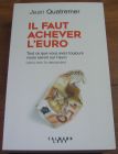[R20675] Il faut achever l’euro, Jean Quatremer
