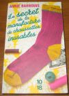 [R20703] Le secret de la manufacture de chaussettes inusables, Anie Barrows